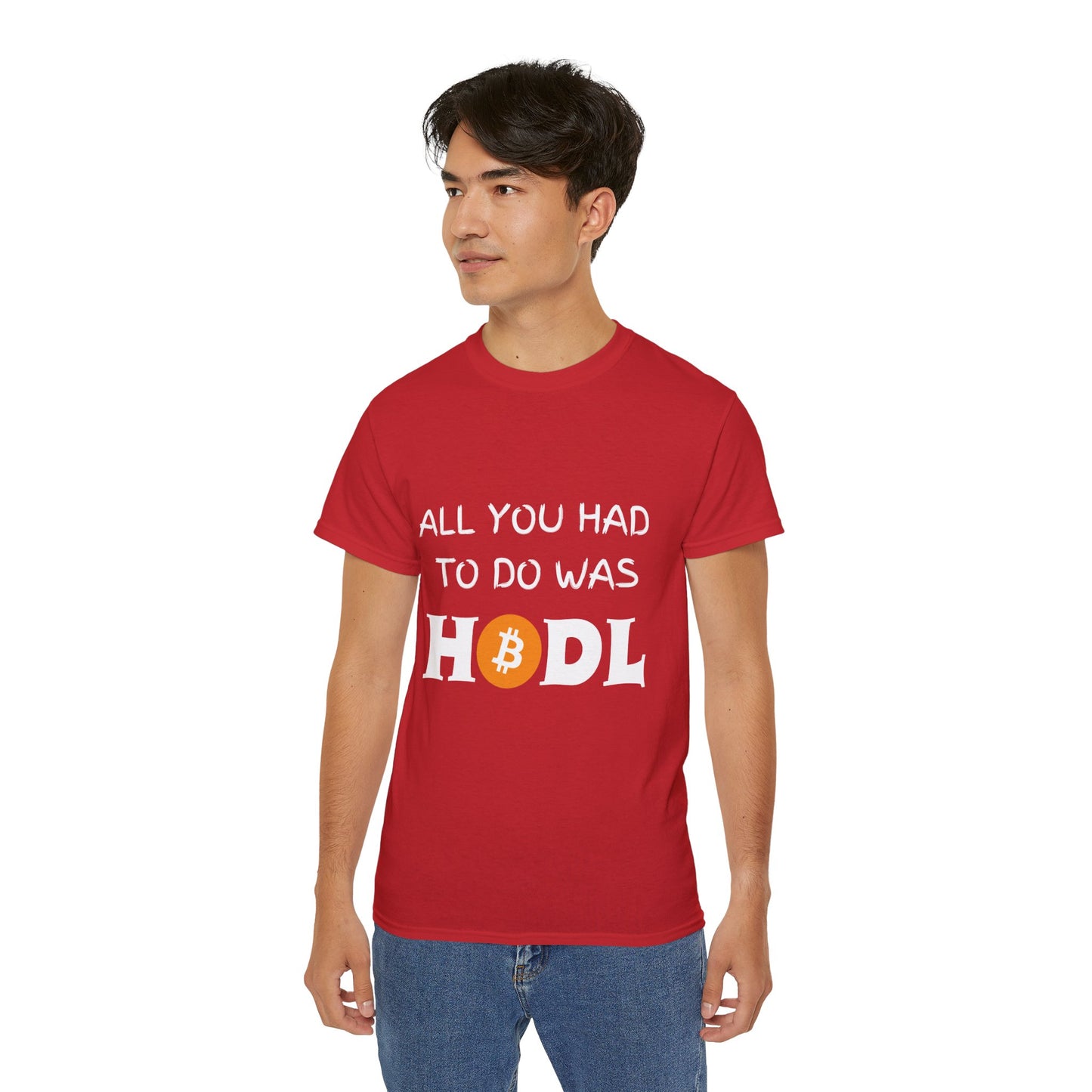 All you had to do was HODL | Crypto | Bitcoin | Unisex - Men and Women's Tee - AUS market