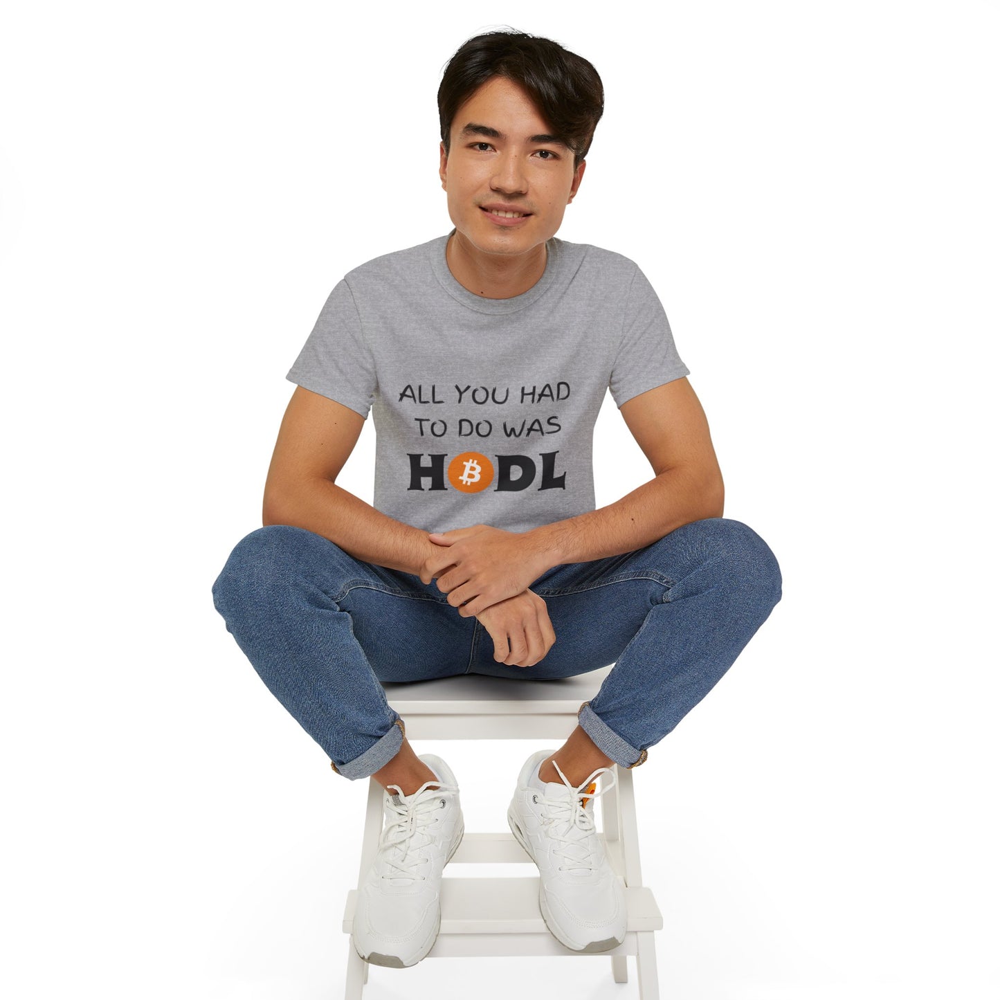 All you had to do was HODL | Crypto | Bitcoin | Unisex - Men and Women's Tee - AUS market